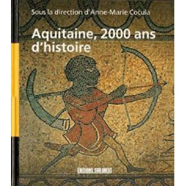 Cocula-Anne-Marie-2000-Ans-D-histoire-En-Aquitaine-Livre-984131063_ML