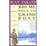 Failler-Jean-Mary-Lester-T-10-Brume-Sous-Le-Grand-Pont-Livre-975592875_ML