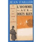 Failler-Jean-Mary-Lester-T-7-L-homme-Aux-Doigts-Bleus-Livre-975593114_ML