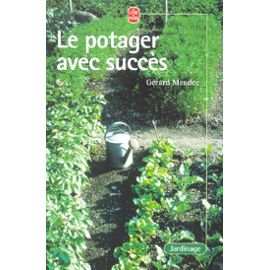 Meudec-Gerard-Le-Potager-Avec-Succes-Livre-895868359_ML