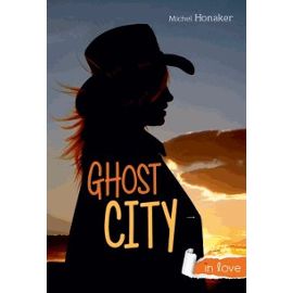 Ghost City – Collection in love – Michel Honaker – Editions Rageot –