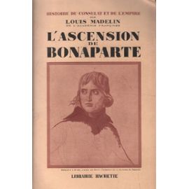 l-ascension-de-bonaparte-de-louis-madelin-1100613342_ML