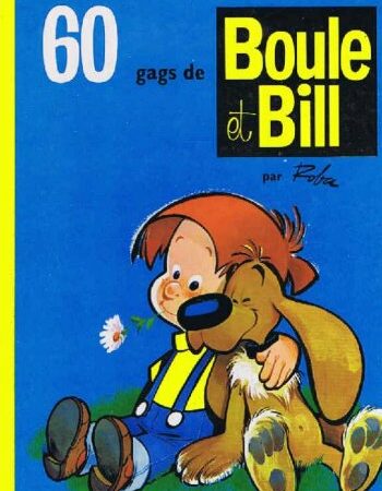 60 gags de Boule et Bill - Roba - Editions Dupuis -