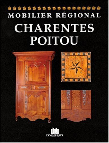 Mobilier Régional Charentes Poitou - Edith Mannoni - Editions Massin -