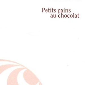 Petits Pains au chocolat – Roxane Duru – Edition Stéphane Million –