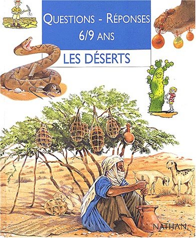 Les Déserts - Questions-Réponses 6/9 ans - Editions Nathan