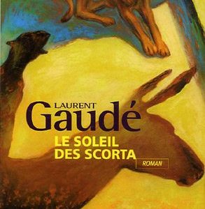 Le soleil des Scorta – Laurent Gaudé – J’ai lu