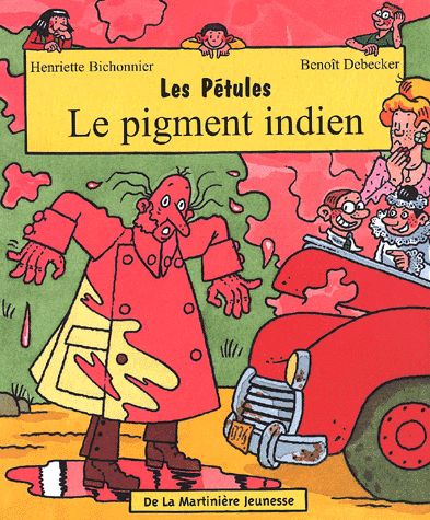 Les Pétules Tome 4 :  Le pigment indien - Henriette Bichonnier / Benoît Debecker - De La Martinière Jeunesse -