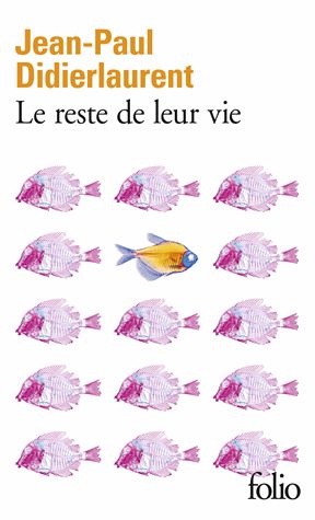 Le reste de leur vie - Jean-Paul Didierlaurent - Folio - Gallimard