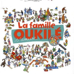 La famille Oukilé s’amuse – Béatrice Veillon – Bayard Jeunesse –