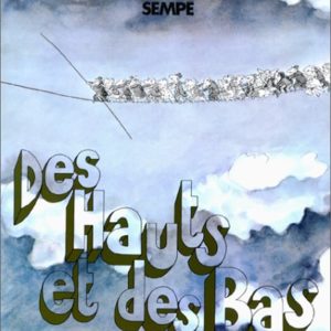Des Hauts et des Bas – Sempé – Editions Denoël –