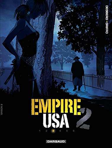 Empire USA - saison 2 - Tome 3- Desberg/Griffo - Editions Dargaud -