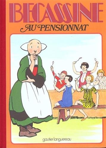 Bécassine au pensionnat - Texte de Caumery - Illustrations de J.P. Pinchon - Hachette/ Gautier-Languereau- 1992 -