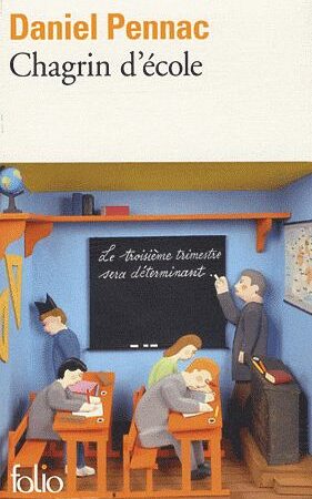 Chagrin d'école - Daniel Pennac - Folio Gallimard -