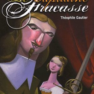 Le Capitaine Fracasse – Théophile Gautier – Le Livre de Poche Jeunesse –