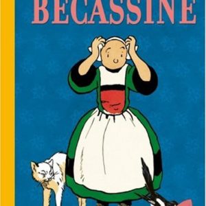 Les petits ennuis de Bécassine – Texte de Caumery – Illustrations de J.P. Pinchon – Hachette/ Gautier Languereau -2005-