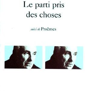 Le Parti pris des choses suivi de Proêmes – Francis Ponge – NRF Poésie/Gallimard –