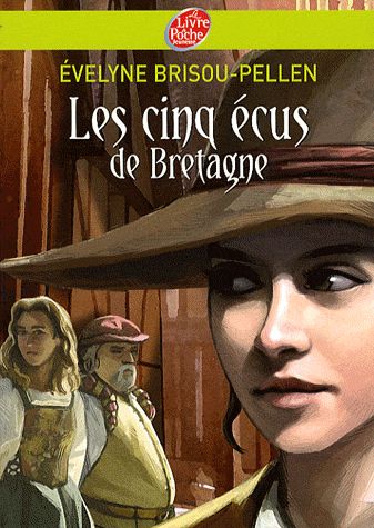 Les cinq écus de Bretagne - Évelyne  Brisou-Pellen - Le Livre De Poche Jeunesse -
