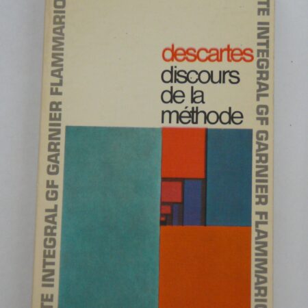 Discours de la méthode - Descartes - GF Flammarion -
