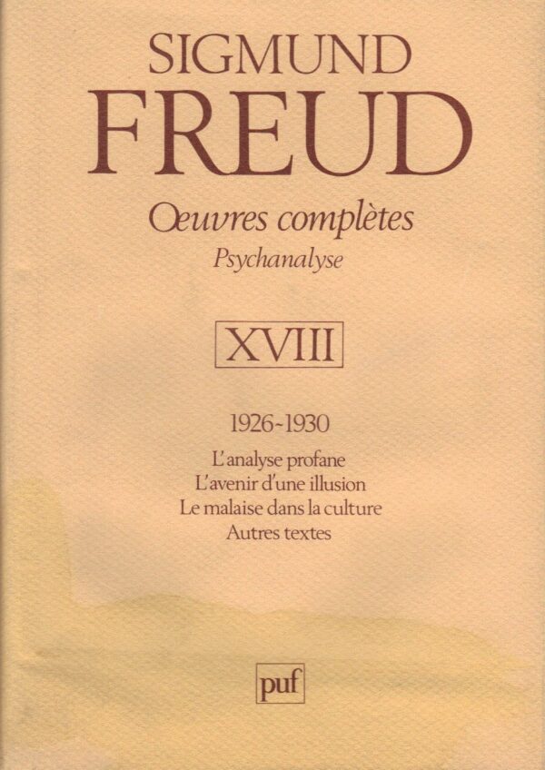 Oeuvres complètes psychanalyse XVIII 1926-1930 - Editions Puf -