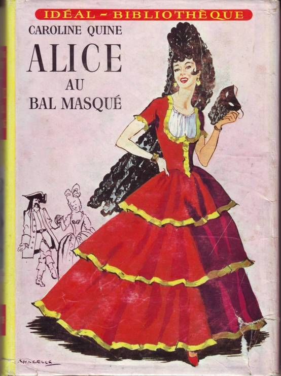 Alice au Bal Masqué - Caroline Quine - Idéal-Bibliothèque -Hachette