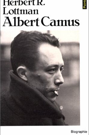 Albert Camus - Herbert R. Lottman - Collection points Seuil -