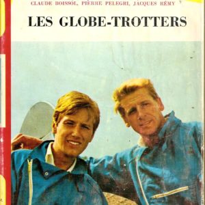 Les Globe-Trotters – Télé-Souveraine – Rouge & Or – René Havard, Jacqueline Cartier, Claude Boisson, Pierre Pelegri, Jacques Rémy –