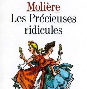 Les Précieuses ridicules – Molière – Texte intégral – Classique Larousse –