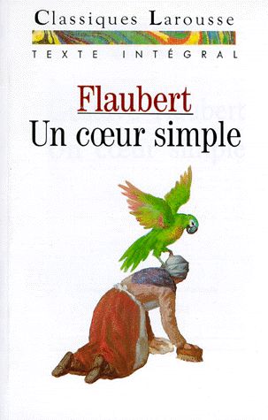 un coeur simple - Flaubert - Classique Larousse - texte intégral -