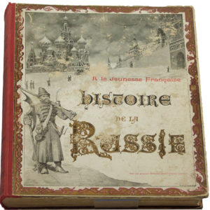 Histoire de la Russie pour la jeunesse Française par un ancien officier d’Artillerie russe – Editions Flammarion – 1895 –
