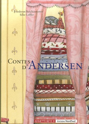 Contes d'Andersen - Frieden Reichenstetter - Silke Loeffler -Illustrations - Editions Nord-Sud - 2007 -