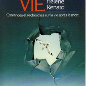 L’après-vie – Hélène Renard – Editions Philippe Lebaud –