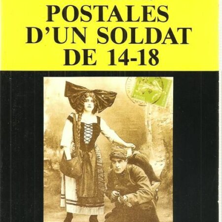 Cartes postales d'un soldat de 14-18 - Paul Vincent - Editions Jean-Paul Gisserot -
