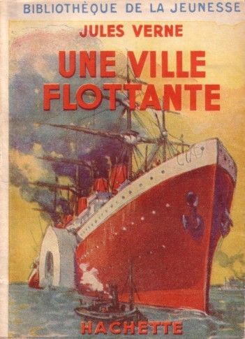 Une ville flottante - Jules Verne - Bibliothèque verte - 1947 - Hachette