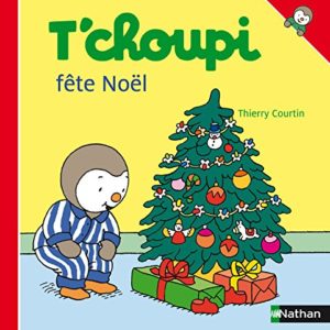 T’choupi fête Noël – Thierry Courtin – Nathan –
