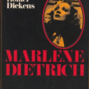 Marlène Dietrich – Homer Dickens – Editions Henri Veyrier –