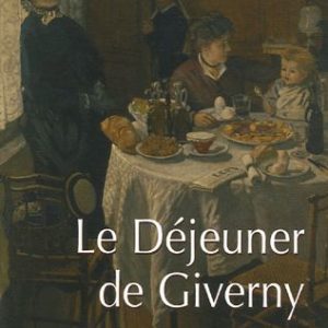 Le Déjeuner de Giverny – Gérard Poteau – Editions Hors Bleu – Avril 2006 –