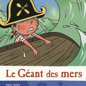 Plume le pirate : Le géant des mers – Paul Thiès – Louis Alloing – Castor Benjamin – Flammarion