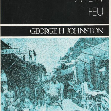 A petit feu - George H. Johnston - Editions Opta - 1975