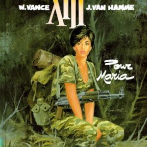 XIII Tome 9 : Pour Maria – W. Vance & J. Van Hamme – Éditions Dargaud -DL 2006 –