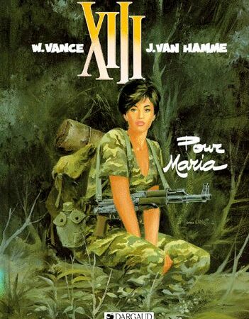 XIII Tome 9 : Pour Maria - W. Vance & J. Van Hamme - Éditions Dargaud -DL 2006 -