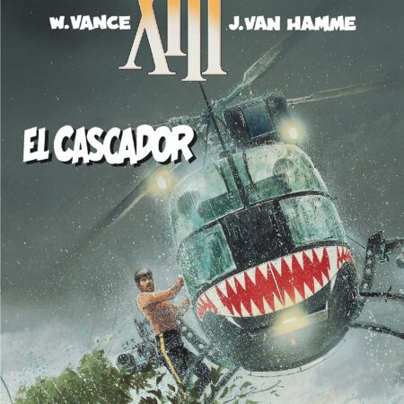 XIII Tome 10 : El cascador - W. Vance & J. Van Hamme - Éditions Dargaud - D.L. 2006 -