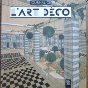 Journal de L’Art Déco 1903-1940 – Jean-Paul Bouillon – Editions Skira –