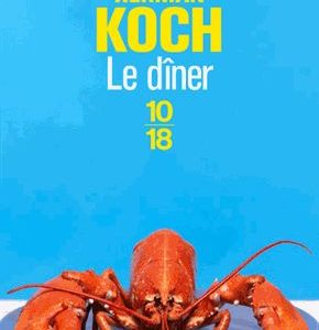 Le dîner – Herman Koch – Collection 10/18 –