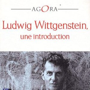 Ludwig Wittgenstein , une introduction – Chiara Pastorini – Agora – Pocket