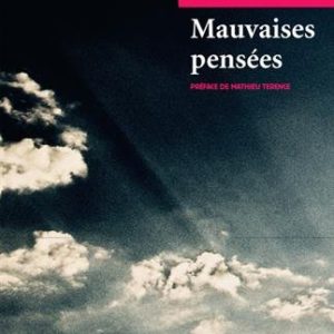 Mauvaises pensées – Paul Valéry – Préface de Mathieu Terence – Rivages poches –