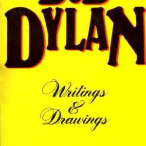Bob Dylan – Wrintings and Drawings –