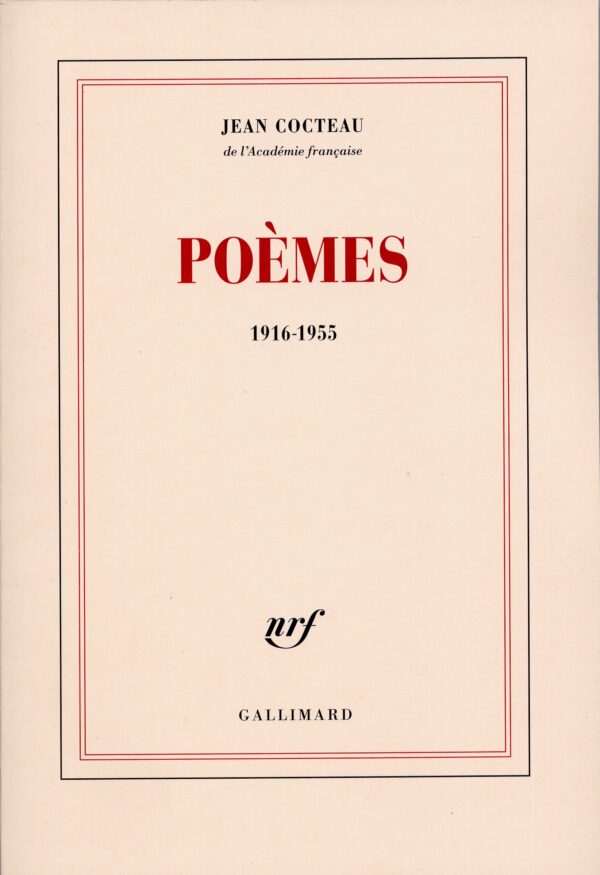 Poèmes 1916-1955 - Jean Cocteau - NRF - Gallimard -DL Avril 1983 -