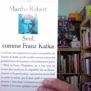 Seul, comme Franz Kafka – Marthe Robert – Agora – Presses Pocket –