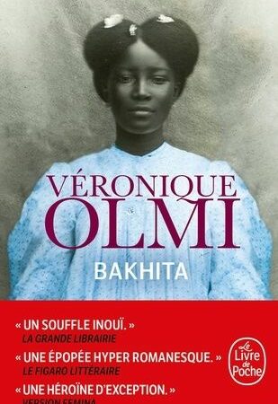 Bakhita - Véronique Olmi - Le livre de poche -